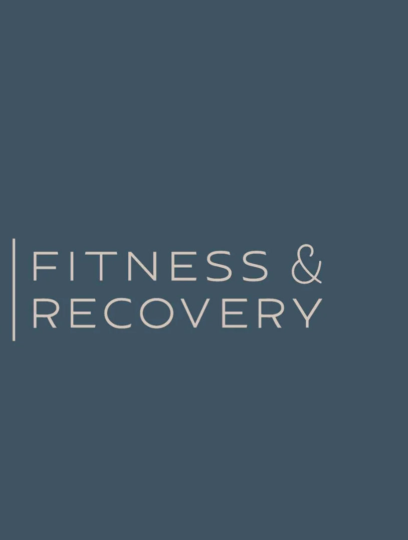 Fitness & recovery